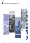 Zukunft Basel konkret; Bericht zur nachhaltigen Entwicklung 2005
